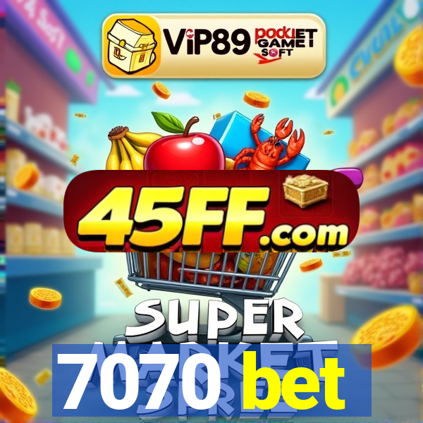 7070 bet
